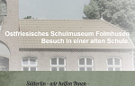 Ostfriesisches Schulmuseum Folmhusen